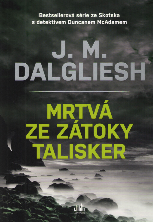 Mrtvá ze zátoky Talisker / J.M. Dalgliesh ; přeložil Jiří Kobělka