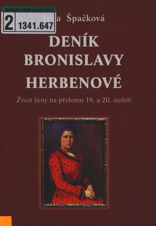 Deník Bronislavy Herbenové: život ženy na přelomu 19. a 20. století