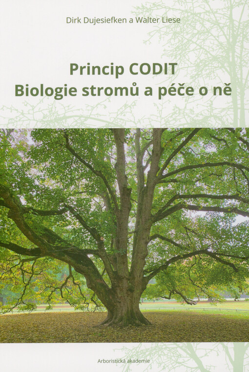 Princip CODIT : biologie stromů a péče o ně