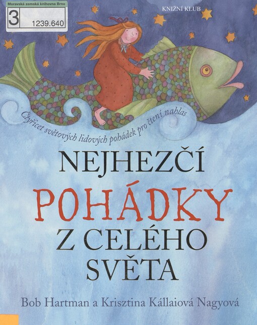 Nejhezčí pohádky z celého světa: [čtyřicet světových lidových pohádek pro čtení nahlas]