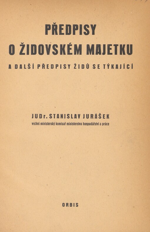 Předpisy o židovském majetku a další předpisy Židů se týkající. [3. doplněk]