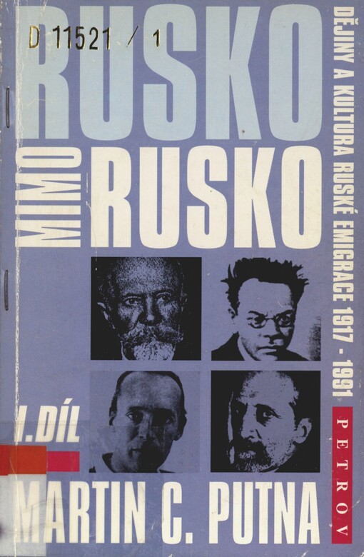 Rusko mimo Rusko: dějiny a kultura ruské emigrace 1917-1991