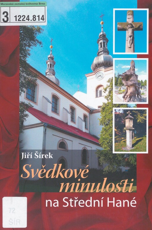 Svědkové minulosti na Střední Hané