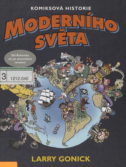 Komiksová historie moderního světa. [1.]. Od Kolumba až po americkou revoluci