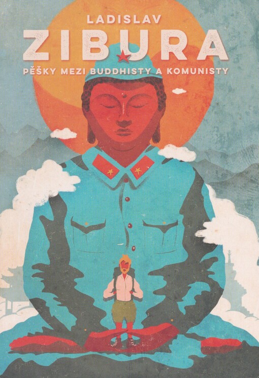 Pěšky mezi buddhisty a komunisty