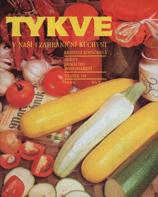 Tykve v naší i zahraniční kuchyni
