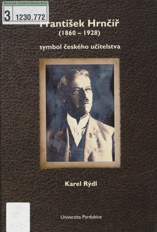 František Hrnčíř (1860-1928) - symbol českého učitelstva