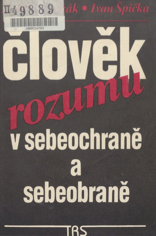 Člověk rozumu v sebeochraně a sebeobraně