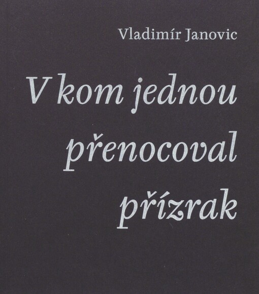 V kom jednou přenocoval přízrak
