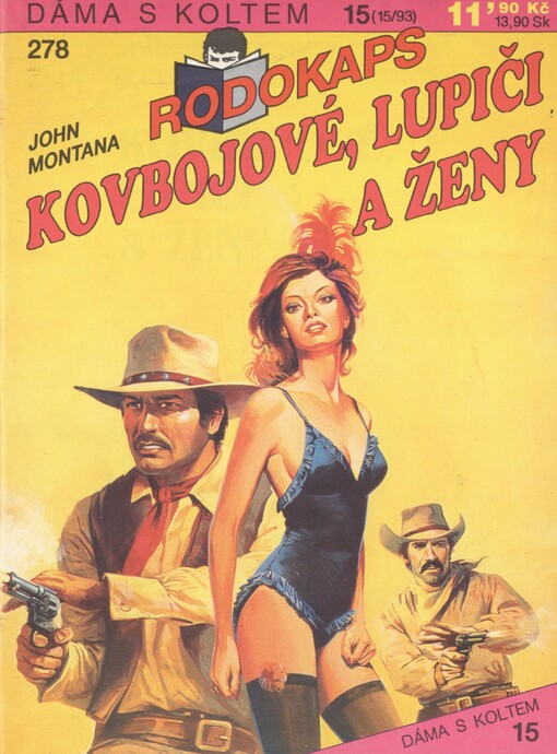 Kovbojové, lupiči a ženy