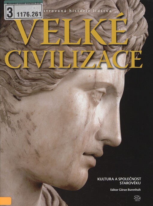 Velké civilizace: kultura a společnost starověku
