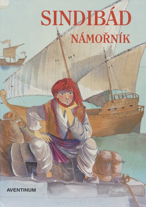Sindibád námořník: z pohádek Tisíce a jedné noci