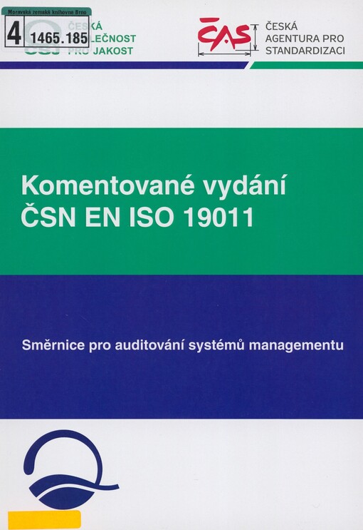 Komentované vydání ČSN EN ISO 19011: směrnice pro auditování systémů managementu