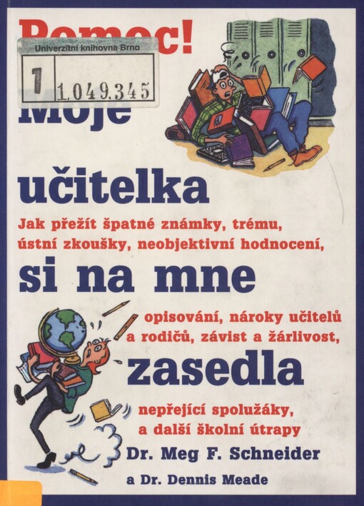 Pomoc! Moje učitelka si na mne zasedla