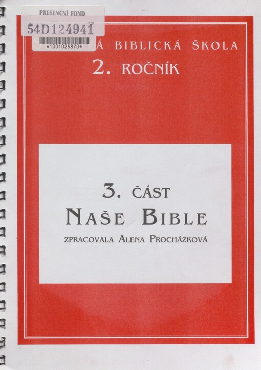 Sborová biblická škola: 2. ročník, Biblické nauky. 3. část. Naše Bible