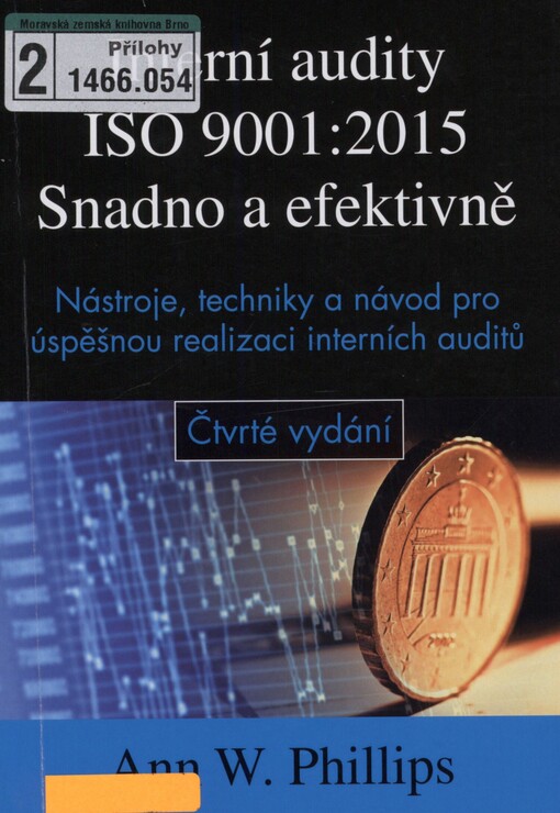 ISO 9001:2015 Interní audity snadno a efektivně: nástroje, techniky a návod pro úspěšnou realizaci interních auditů