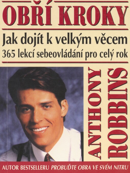 Obří kroky: jak dojít k velkým věcem : 365 lekcí sebeovládání po celý rok