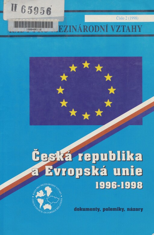 Česká republika a Evropská unie 1996-1998: dokumenty, polemiky, názory