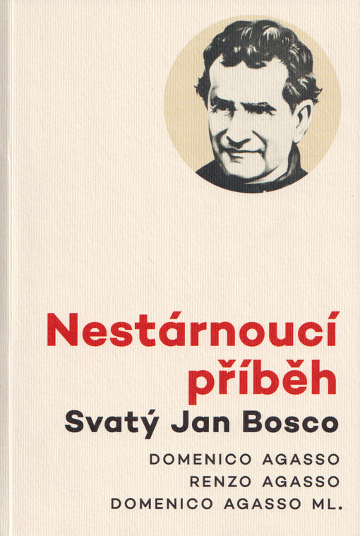 Nestárnoucí příběh : Svatý Jan Bosco