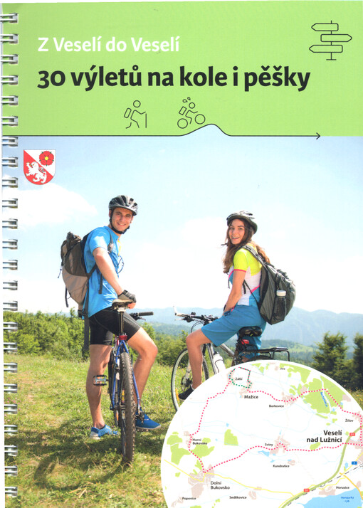 Z Veselí do Veselí : 30 výletů na kole i pěšky