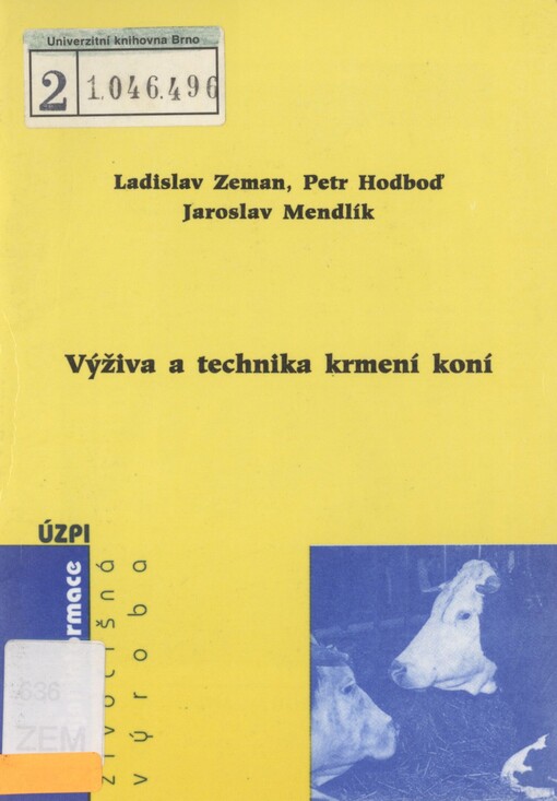 Výživa a technika krmení koní =: Nutrition and feeding of horses : (studijní zpráva)