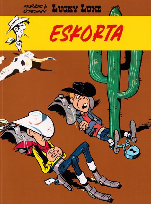 Eskorta / kresba: Morris ; scénář: R. Goscinny ; z francouzského originálu L'Escorte ... přeložil Michal Lázňovský