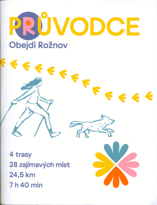 Průvodce : obejdi Rožnov