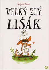 Velký zlý lišák  (odkaz v elektronickém katalogu)