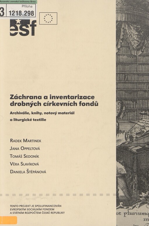 Záchrana a inventarizace drobných církevních fondů: archiválie, knihy, notový materiál a liturgické textilie