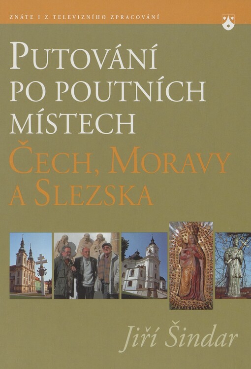 Putování po poutních místech Čech, Moravy a Slezska