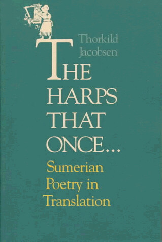 The harps that once- : Sumerian poetry in translation