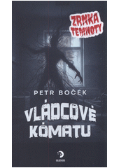 Vládcové kómatu  (odkaz v elektronickém katalogu)