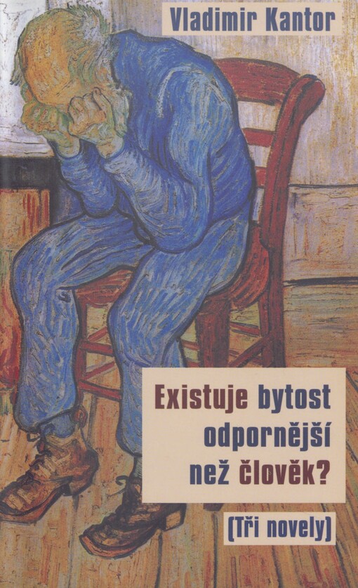 Existuje bytost odpornější než člověk?: (tři novely)