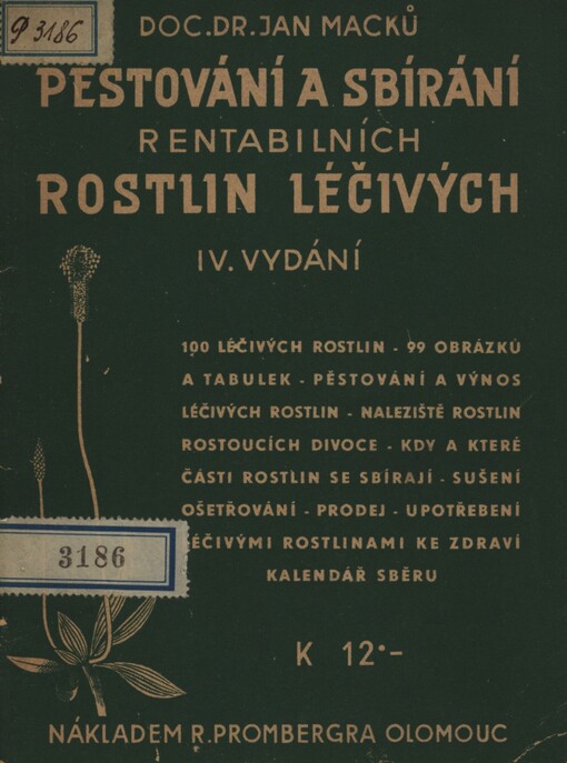 Pěstování a sbírání rentabilních rostlin léčivých