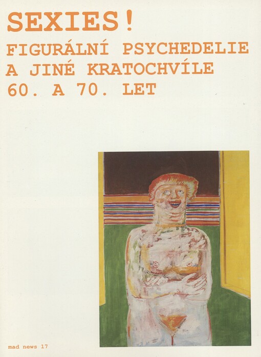 Sexies!: figurální psychedelie a jiné kratochvíle 60. a 70. let