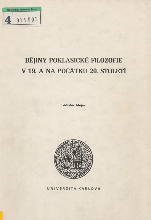 Dějiny poklasické filozofie v 19. a na počátku 20. století: skripta pro posluchače pedagogické fakulty Univerzity Karlovy