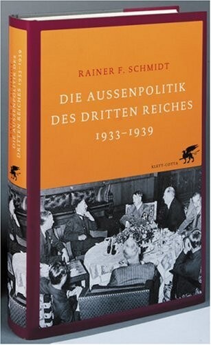 Die Außenpolitik des Dritten Reiches 1933-1939.