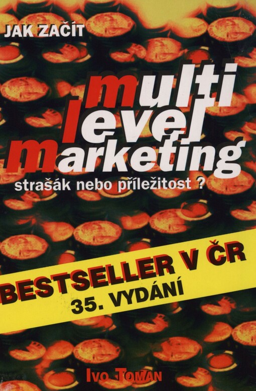 Jak začít multi level marketing: strašák nebo příležitost?