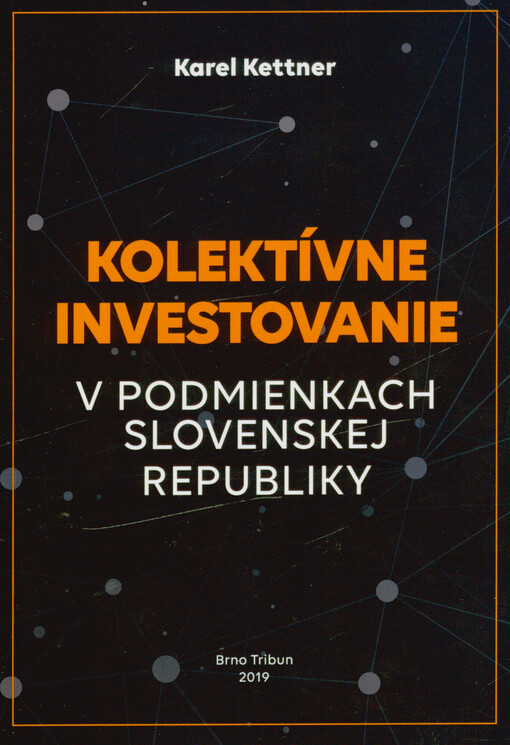 Kolektívne investovanie v podmienkach Slovenskej republiky