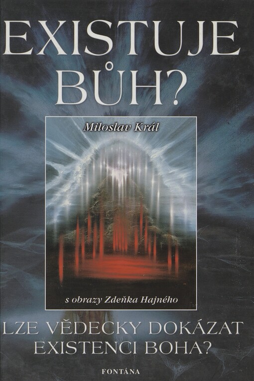 Existuje Bůh?: věda a víra