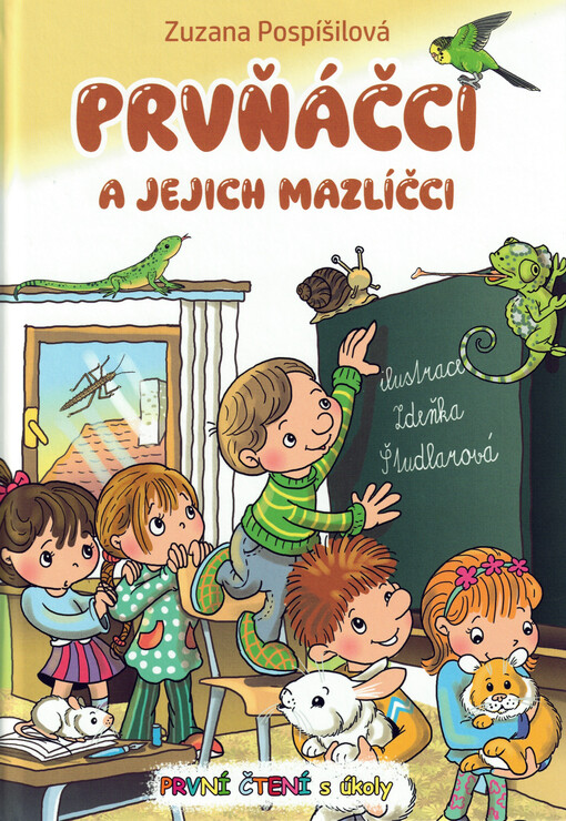 Prvňáčci a jejich mazlíčci / Zuzana Pospíšilová ; ilustrace Zdeňka Študlarová