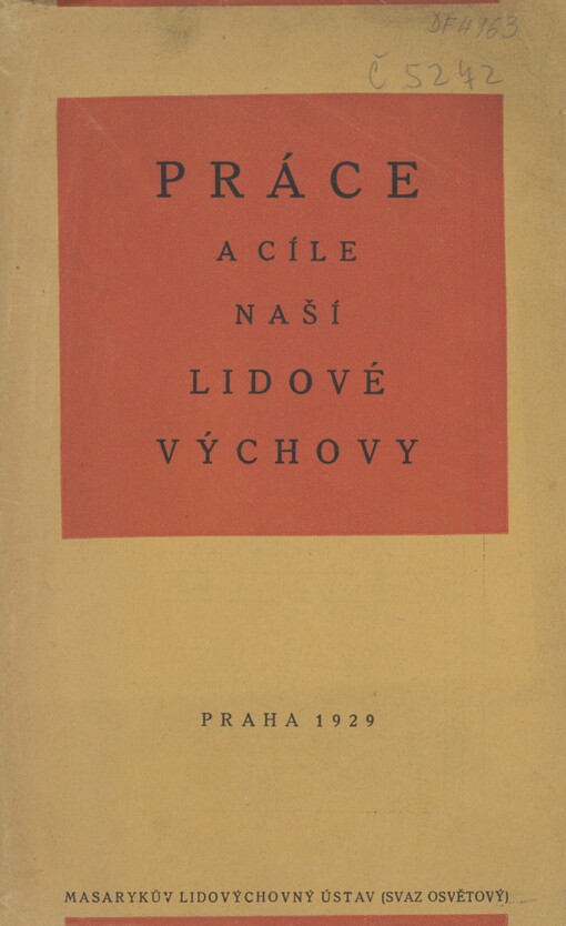 Práce a cíle naší lidové výchovy