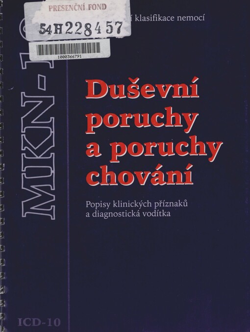 Duševní poruchy a poruchy chování: popisy klinických příznaků a diagnostická vodítka : mezinárodní klasifikace nemocí, 10. revize