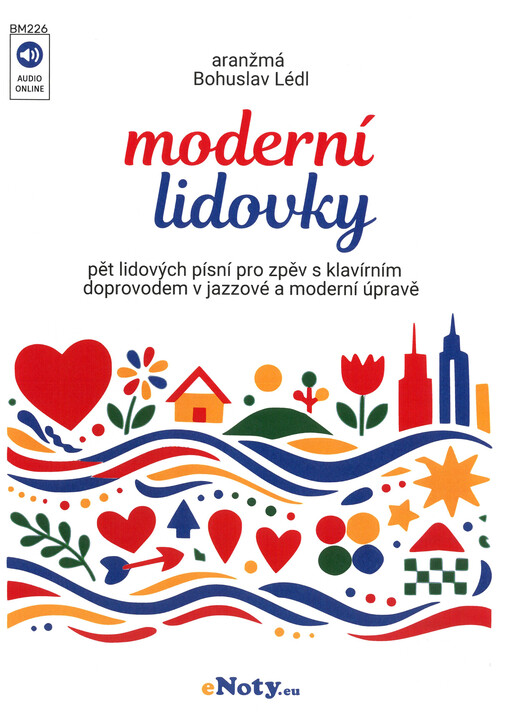 Moderní lidovky : pět lidových písni pro zpěv s klavírním doprovodem v jazzové a moderní úpravě