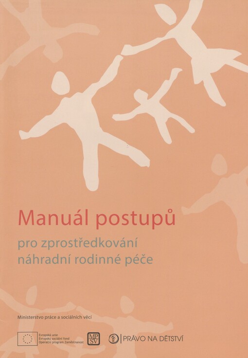 Manuál postupů pro zprostředkování náhradní rodinné péče