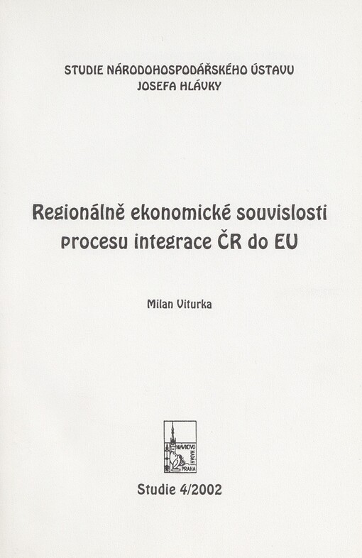 Regionálně ekonomické souvislosti procesu integrace ČR do EU