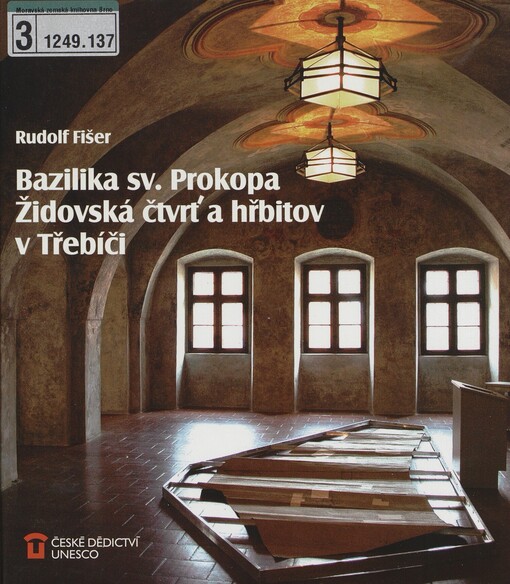 Bazilika sv. Prokopa, židovská čtvrť a hřbitov v Třebíči