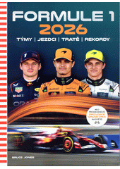 Formule 1 : 2026 : týmy, jezdci, tratě, rekordy  (odkaz v elektronickém katalogu)