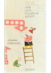 Óóó, aneb, Velké žvýkačkové neštěstí  (odkaz v elektronickém katalogu)