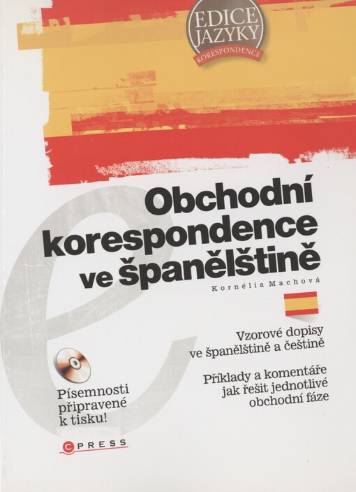 Obchodní korespondence ve španělštině: vzory : [vzorové dopisy ve španělštině a češtině, příklady a komentáře jak řešit jednotlivé obchodní fáze]